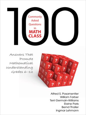 cover image of 100 Commonly Asked Questions in Math Class